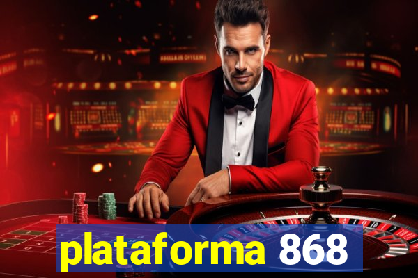plataforma 868